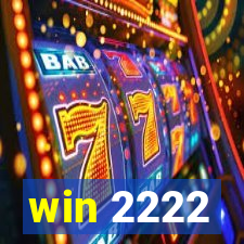 win 2222